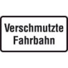 Panneau ZZ.1007-35. 330x600mm Chaussée polluée Label de qualité RAL film RA1