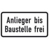 Panneau ZZ.1028-32. 330x600mm riverains jusqu'au chantier libre Label de qualité RAL film RA1