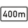 Panneau ZZ.1004. 330x600mm Texte : 400m Label de qualité RAL film RA1