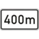 Panneau ZZ.1004. 330x600mm Texte : 400m Label de qualité RAL film RA2